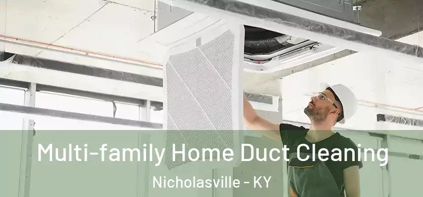 Multi-family Home Duct Cleaning Nicholasville - KY