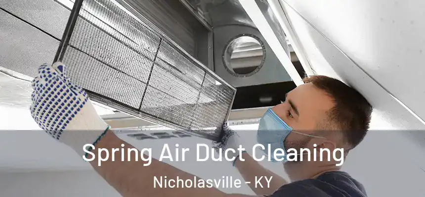  Spring Air Duct Cleaning Nicholasville - KY