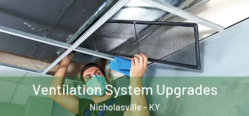  Ventilation System Upgrades Nicholasville - KY